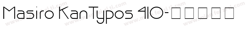 Masiro KanTypos 410字体转换